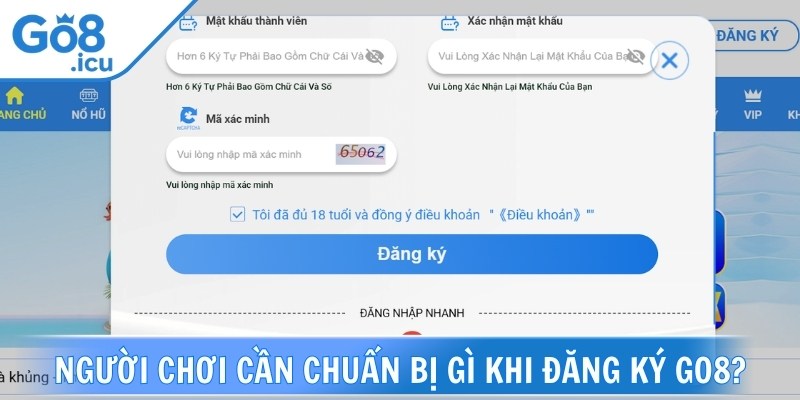 Người chơi cần chuẩn bị gì khi đăng ký Go8