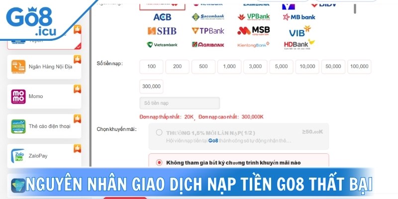 Nguyên nhân giao dịch nạp tiền Go8 thất bại