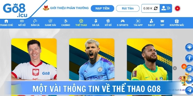 Thể thao Go8 xây dựng với mục tiêu cung cấp cho người chơi nhiều thông tin